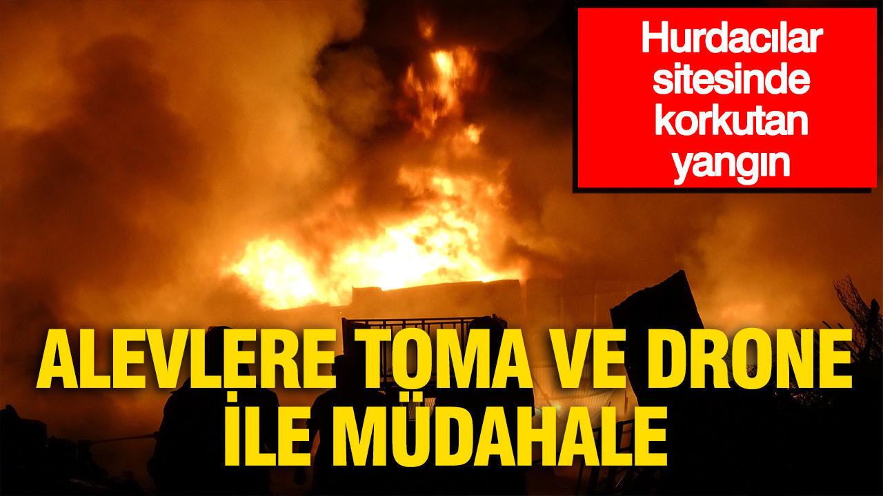 Hurdacilar sitesinde korkutan yangin alevlere toma ve dron destekli mudahale hRxOyu2J