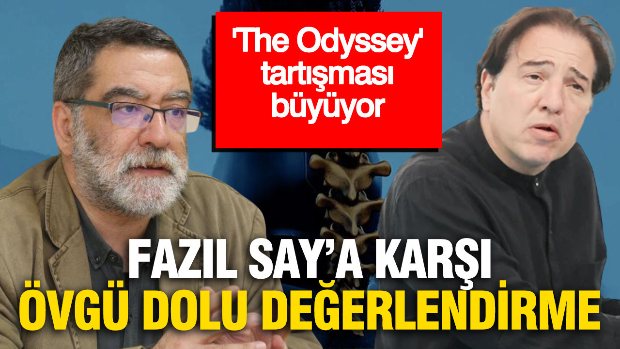 The odyssey tartismasi buyuyor fazil saya karsi ovgu dolu degerlendirme 6D1EcnBe
